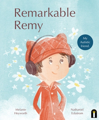 Remarkable Remy by Heyworth, Melanie