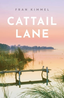 Cattail Lane by Kimmel, Fran