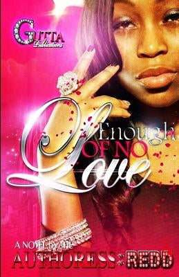 Enough of No Love: The Revised Edition 2014 by Redd, Authoress