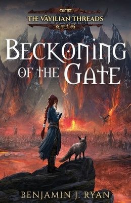 Beckoning of the Gate by Ryan, Benjamin J.