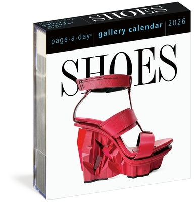 Shoes Page-A-Day(r) Gallery Calendar 2026: Every Day a New Pair to Indulge the Shoe Lover's Obsession by Workman Calendars