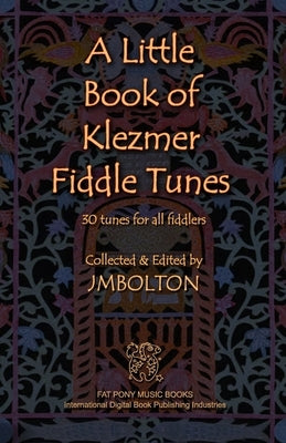 Little Book of Klezmer Fiddle Tunes by Bolton, Johanna M.