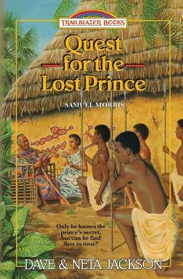 Quest for the Lost Prince: Introducing Samuel Morris by Jackson, Neta