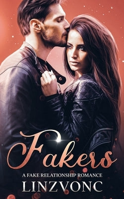 Fakers-A Fake Romance by Linzvonc