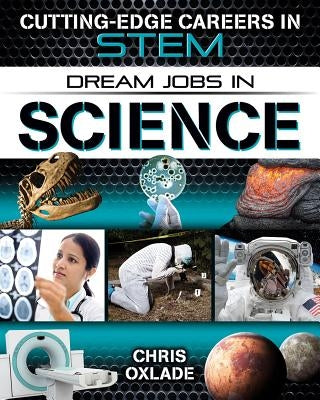 Dream Jobs in Science by Oxlade, Chris