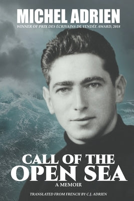 Call of the Open Sea by Adrien, C. J.