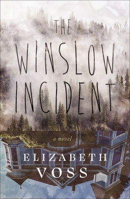 The Winslow Incident by Voss, Elizabeth