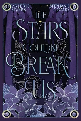 The Stars Couldn't Break Us by Combs, Stephanie