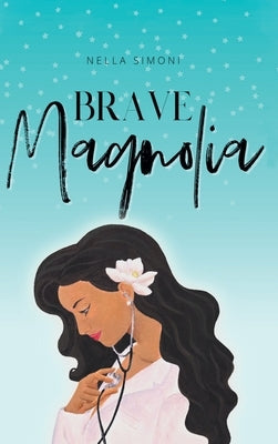 Brave Magnolia by Simoni, Nella