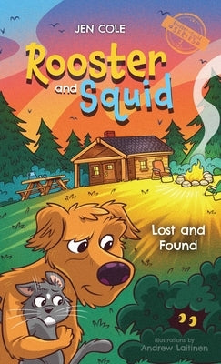 Rooster and Squid: Lost and Found by Cole, Jen