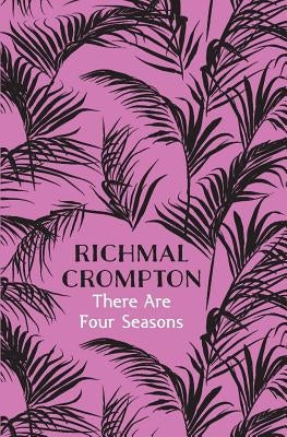 There Are Four Seasons by Crompton, Richmal