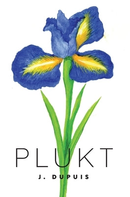 Plukt by Dupuis, J.