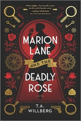 Marion Lane and the Deadly Rose by Willberg, T. a.