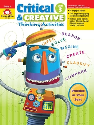 Critical and Creative Thinking Activities, Grade 3 Teacher Resource by Evan-Moor Corporation