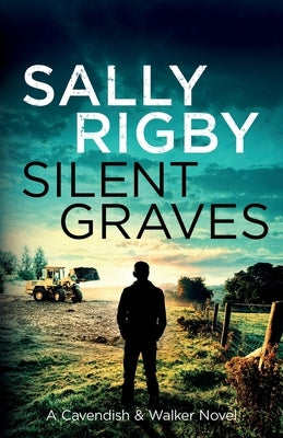 Silent Graves by Rigby, Sally