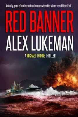 Red Banner: A Michael Thorne Thriller by Lukeman, Alex