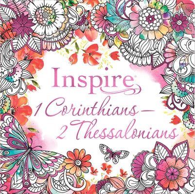 Inspire: 1 Corinthians--2 Thessalonians (Softcover): Coloring & Creative Journaling Through 1 Corinthians--2 Thessalonians by Tyndale