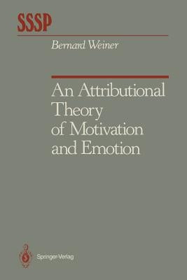 An Attributional Theory of Motivation and Emotion by Weiner, Bernard