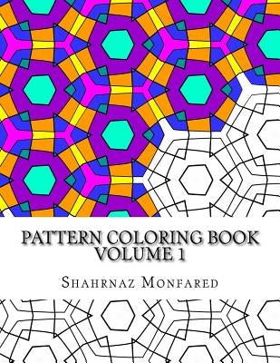 Pattern Coloring Book by Monfared, Shahrnaz