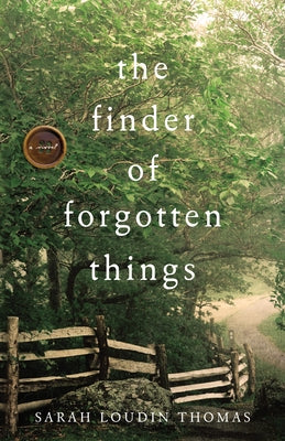 Finder of Forgotten Things by Thomas, Sarah Loudin