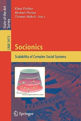 Socionics: Scalability of Complex Social Systems by Fischer, Klaus