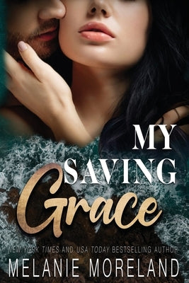 My Saving Grace by Moreland, Melanie