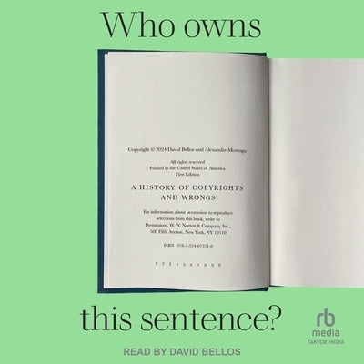 Who Owns This Sentence?: A History of Copyrights and Wrongs by Montagu, Alexandre