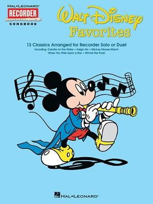 Walt Disney Favorites: Hal Leonard Recorder Songbook Series by Hal Leonard Corp