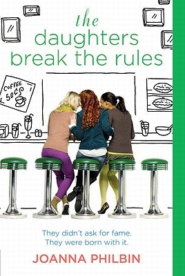 The Daughters Break the Rules by Philbin