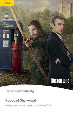 Level 2: Doctor Who: The Robot of Sherwood by Taylor, Nancy