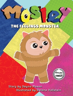 Mosley The Feelings Monster by Mason, Dayna