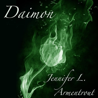 Daimon Lib/E: The Prequel to Half-Blood by Armentrout, Jennifer L.