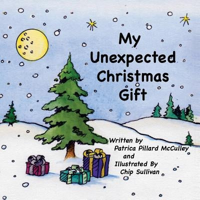 My Unexpected Christmas Gift by McCulley, Patricia Pillard