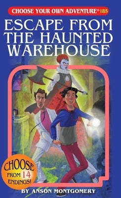 Escape from the Haunted Warehouse by Montgomery, Anson