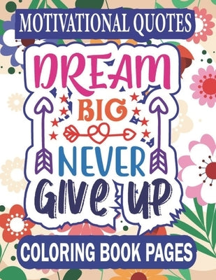 Motivational Quotes Coloring Book by Fullerton