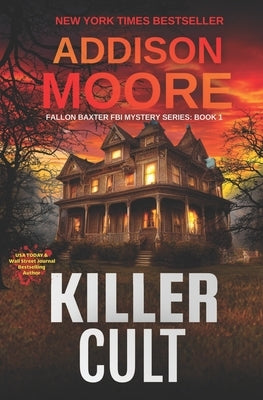 Killer Cult by Moore, Addison