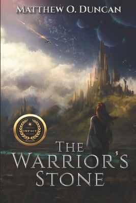 The Warrior's Stone by Duncan, Matthew O.