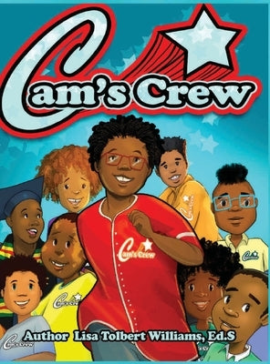 Cam's Crew: A Boys Guided Affirmation Journal by Tolbert-Williams, Lisa