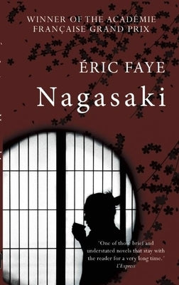 Nagasaki by Faye, Eric