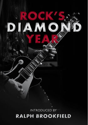 Rock's Diamond Year: Celebrating London's Music Heritage by Sinclair, David