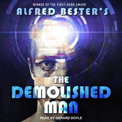 The Demolished Man by Bester, Alfred