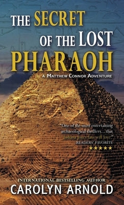 The Secret of the Lost Pharaoh by Arnold, Carolyn