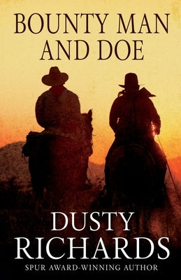 Bounty Man and Doe by Richards, Dusty