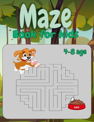 Maze Book for kids 4-8 age: Amazing maze Activity Book feed the dog by Guebrili, Aboubaker