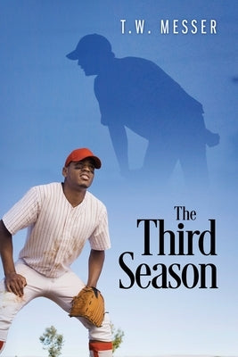 The Third Season by Messer, T. W.