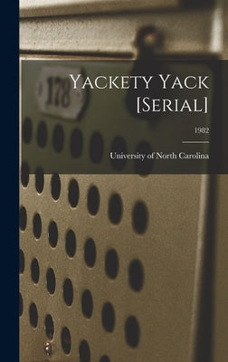 Yackety Yack [serial]; 1982 by University of North Carolina (1793-19