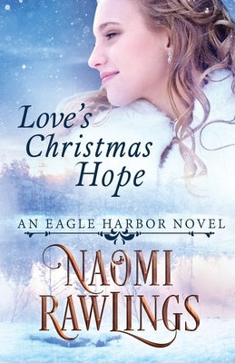 Love's Christmas Hope by Rawlings, Naomi