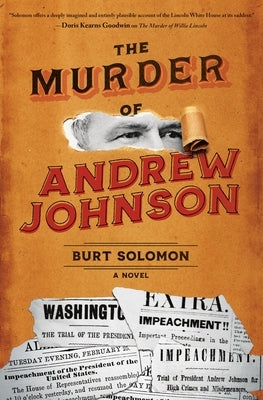 The Murder of Andrew Johnson by Solomon, Burt