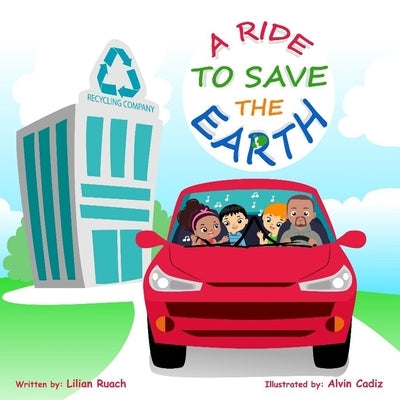 A Ride To Save The Earth by Ruach, Lilian