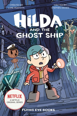 Hilda and the Ghost Ship: Hilda Netflix Tie-In 5 by Pearson, Luke